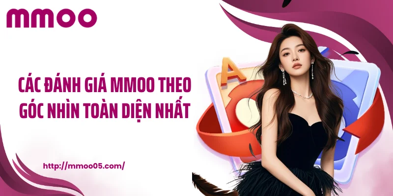 Các đánh giá MMOO theo góc nhìn toàn diện nhất